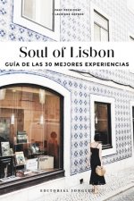 Soul of Lisbon (Spanish): Guía de Las 30 Mejores Experiencias