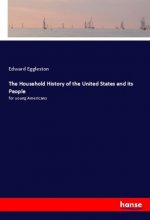 The Household History of the United States and its People