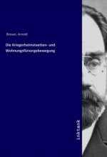 Die Kriegerheimstaetten- und Wohnungsfursorgebewegung