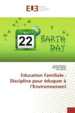 Education Familiale : Discipline pour éduquer ? l?Environnement