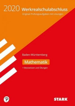Original-Prüfungen und Training Werkrealschule 2020 - Mathem