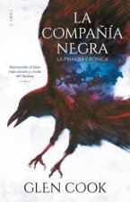 La Compa?ía Negra 1: La Primera Crónica / Chronicles of the Black Company 1: The Black Company