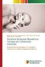 Paralisia Braquial Obstétrica: Terapia de Contens?o Induzida
