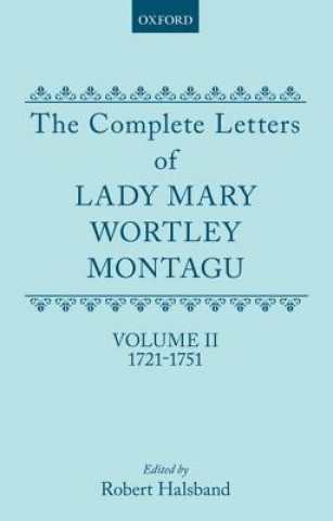 Complete Letters of Lady Mary Wortley Montagu