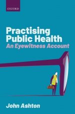 Practising Public Health