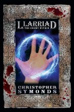 LLARRIAD: THE ENEMY WITHIN (Book 2 of the Llarriad trilogy)