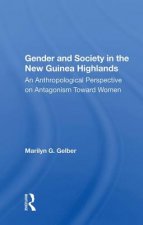 Gender and Society in the New Guinea Highlands