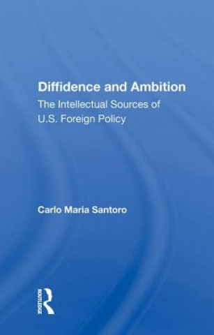 Diffidence and Ambition