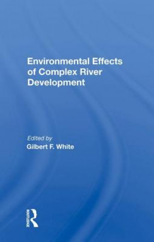 Environmental Effects of Complex River Development