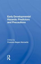Early Developmental Hazards: Predictors and Precautions