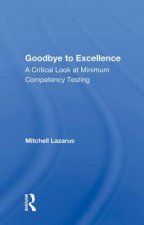 Goodbye to Excellence