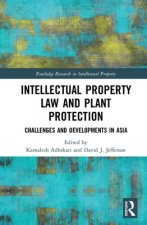 Intellectual Property Law and Plant Protection