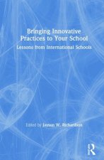 Bringing Innovative Practices to Your School