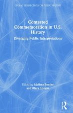 Contested Commemoration in U.S. History