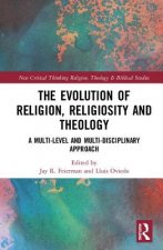 Evolution of Religion, Religiosity and Theology