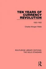 Ten Years of Currency Revolution 1922-1932
