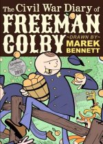 The Civil War Diary of Freeman Colby: 1862: A New Hampshire Teacher Goes to War