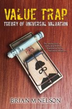 Value Trap: Theory of Universal Valuation