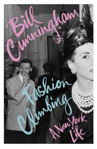 Fashion Climbing (Bill Cunningham)(Puha kötésű)