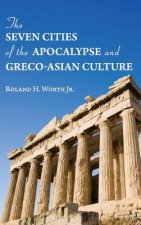 Seven Cities of the Apocalypse and Greco-Asian Culture