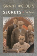 Grant Wood's Secrets