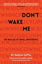 Don't Wake Me: The Ballad Of Nihal Armstrong