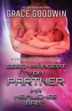 Geschwangert vom Partner (ihr heimliches Baby)