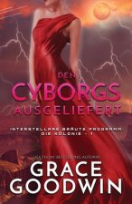 Den Cyborgs ausgeliefert