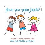 Have You Seen Jacob?