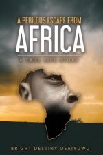 Perilous Escape from Africa