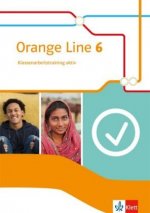 Orange Line 6. Klassenarbeitstraining aktiv mit Mediensammlung Klasse 10