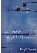 Les petits myst?res-yeux