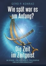 Wie spät war es am Anfang? - Die Zeit im Zeitgeist