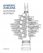 Aymeric Zublena, architect