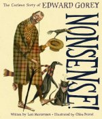 Nonsense! The Curious Story of Edward Gorey