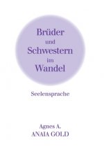 Bruder und Schwestern im Wandel