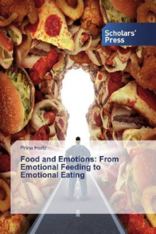 Food and Emotions: From Emotional Feeding to Emotional Eating