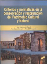 CRITERIOS Y NORMATIVAS EN LA CONSERVACIÓN Y RESTAURACIÓN DEL PATRIMONIO CULTURAL
