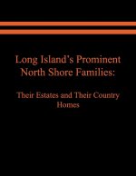 Long Island's Prominent North Shore Families