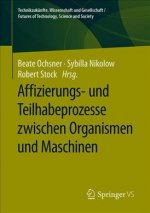 Affizierungs- Und Teilhabeprozesse Zwischen Organismen Und Maschinen