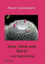 Sitte, Ethik und Moral