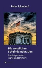 Die westlichen Scheindemokratien