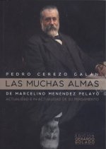 LAS MUCHAS ALMAS DE MARCELINO MENÈNDEZ PELAYO