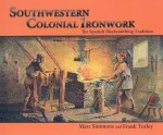 Southwestern Colonial Ironwork