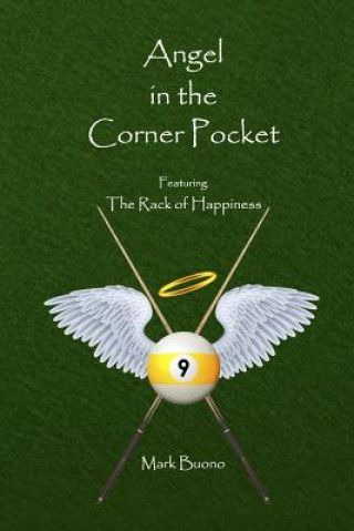 Angel in the Corner Pocket: Featuring the Rack of Happiness