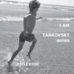 I am Tarkovsky series