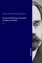 new Schaff-Herzog encyclopedia of religious knowledge