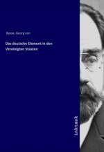 Das deutsche Element in den Vereinigten Staaten