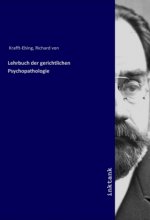 Lehrbuch der gerichtlichen Psychopathologie