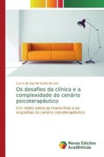 Os desafios da clínica e a complexidade do cenário psicoterap?utico